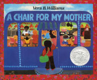Title: A Chair for My Mother, Author: Vera B Williams