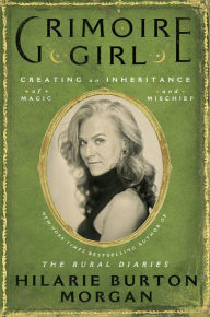 Download ebooks to kindle from computer Grimoire Girl: A Memoir of Magic and Mischief 9780063222762 by Hilarie Burton Morgan