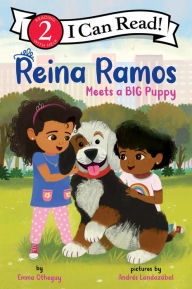 Title: Reina Ramos Meets a BIG Puppy, Author: Emma Otheguy