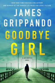 Ebook epub forum download Goodbye Girl: A Jack Swyteck Novel