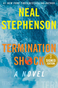 Title: Termination Shock (Signed Book), Author: Neal Stephenson