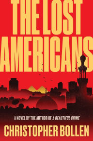 Free audio books download for phones The Lost Americans: A Novel in English by Christopher Bollen 9780063224438 