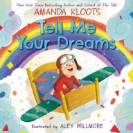 Pdf free ebooks download online Tell Me Your Dreams by Amanda Kloots, Alex Willmore, Amanda Kloots, Alex Willmore