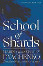School of Shards: A Novel
