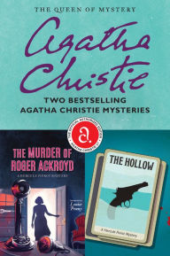 Title: The Murder of Roger Ackroyd & The Hollow: Two Bestselling Agatha Christie Mysteries, Author: Agatha Christie