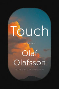 Title: Touch: A Novel, Author: Olaf Olafsson