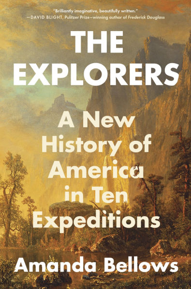 The Explorers: A New History of America Ten Expeditions