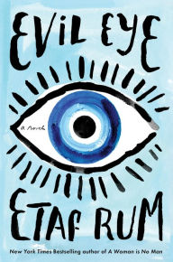 Download ebook from google book Evil Eye: A Novel by Etaf Rum 9780063227880 (English literature) ePub