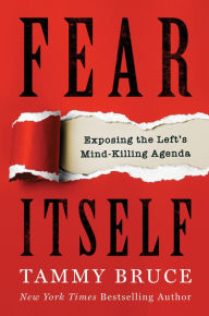 Free books to download to ipod Fear Itself: Exposing the Left's Mind-Killing Agenda CHM DJVU PDF 9780063228528 by Tammy Bruce