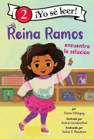 Title: Reina Ramos encuentra la solución: Reina Ramos Works It Out (Spanish Edition), Author: Emma Otheguy