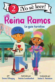 Download free books online in spanish Reina Ramos: La guía turística: Reina Ramos: Tour Guide (Spanish Edition) by Emma Otheguy, Andrés Landazábal, Isabel Mendoza PDB MOBI 9780063230057