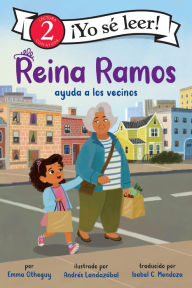 Title: Reina Ramos ayuda a los vecinos: Reina Ramos: Neighborhood Helper (Spanish Edition), Author: Emma Otheguy