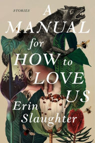 Ebooks gratis downloaden deutsch A Manual for How to Love Us: Stories