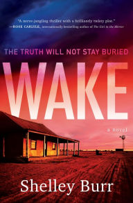 Free audiobook downloads WAKE: A Novel 9780063235229 by Shelley Burr, Shelley Burr