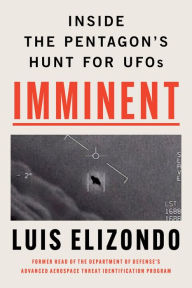 Title: Imminent: Inside the Pentagon's Hunt for UFOs, Author: Luis Elizondo