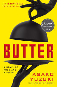 Google books store Butter: A Novel of Food and Murder by Asako Yuzuki, Polly Barton PDB CHM PDF (English literature)