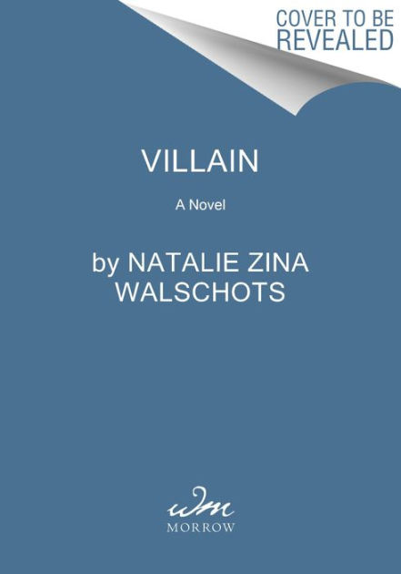 Villain: A Novel by Natalie Zina Walschots, Hardcover | Barnes & Noble®