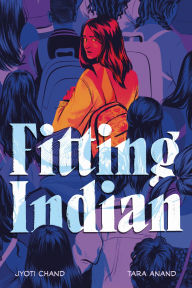 Title: Fitting Indian: A Graphic Novel, Author: Jyoti Chand