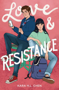 Title: Love & Resistance, Author: Kara H.L. Chen
