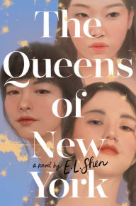Download easy books in english The Queens of New York: A Novel RTF ePub 9780063237957 by E. L. Shen, E. L. Shen English version