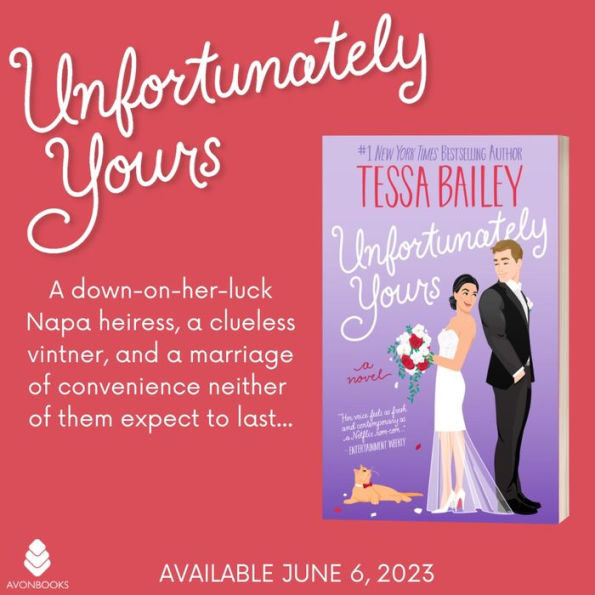 Unfortunately Yours: A Novel