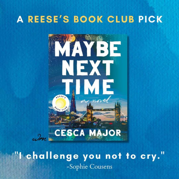 Maybe Next Time (Reese Witherspoon Book Club Pick)