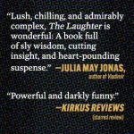 Alternative view 2 of The Laughter: A Novel