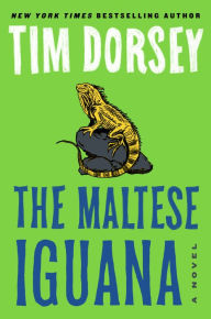 Free downloadable books for phone The Maltese Iguana: A Novel (English literature) 9780063240629 by Tim Dorsey, Tim Dorsey 
