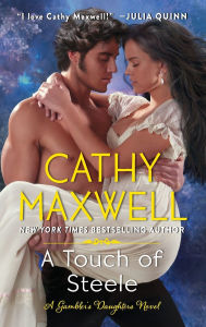 Title: A Touch of Steele: A Novel, Author: Cathy Maxwell