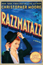 Razzmatazz: A Novel