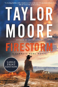 Title: Firestorm (Garrett Kohl Series #2), Author: Taylor Moore