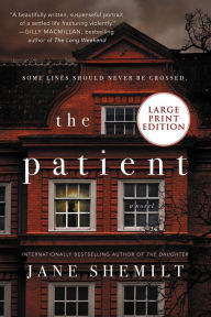 Title: The Patient: A Novel, Author: Jane Shemilt