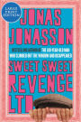 Sweet Sweet Revenge LTD: A Novel