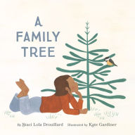 Title: A Family Tree, Author: Staci Lola Drouillard