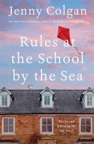 Title: Rules at the School by the Sea (School by the Sea Series #2), Author: Jenny Colgan