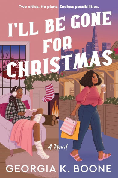 I'll Be Gone for Christmas: A Novel