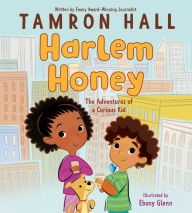 Title: Harlem Honey: The Adventures of a Curious Kid, Author: Tamron Hall