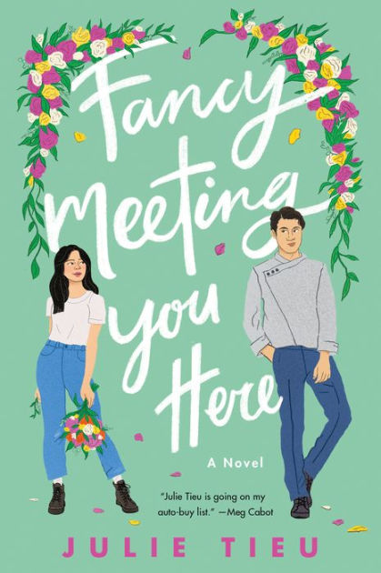 Fancy Meeting You Here: A Novel by Julie Tieu, Paperback | Barnes & Noble®