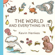 Title: The World and Everything in It, Author: Kevin Henkes