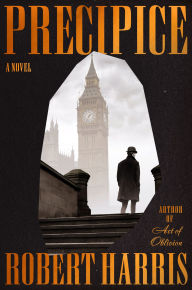 Title: Precipice: A Novel, Author: Robert Harris