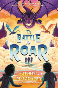 Online google book download The Battle for Roar by Jenny McLachlan, Ben Mantle 