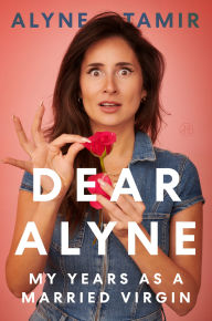 Free audio books without downloading Dear Alyne: My Years as a Married Virgin 9780063250024 by Alyne Tamir in English