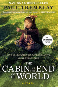 Title: The Cabin at the End of the World (Movie Tie-in), Author: Paul Tremblay