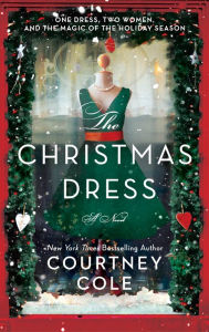 Google e books download free The Christmas Dress: A Novel by Courtney Cole, Courtney Cole 9780063252134 in English