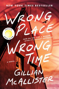 Title: Wrong Place, Wrong Time, Author: Gillian McAllister