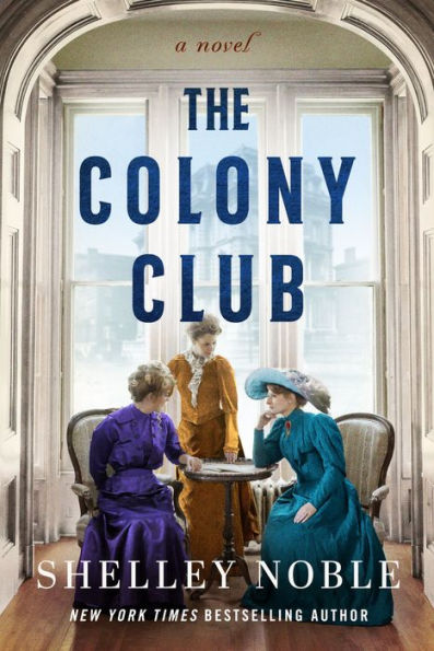 The Colony Club: A Novel