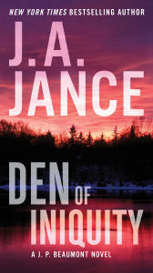 Title: Den of Iniquity: A J. P. Beaumont Novel, Author: J. A. Jance