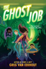 Title: The Ghost Job, Author: Greg Van Eekhout