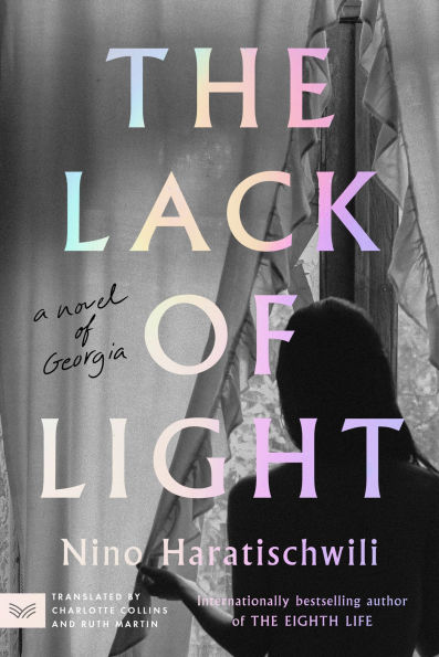 The Lack of Light: A Novel Georgia