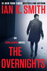 Title: The Overnights: An Ashe Cayne Novel, Book 3, Author: Ian K. Smith